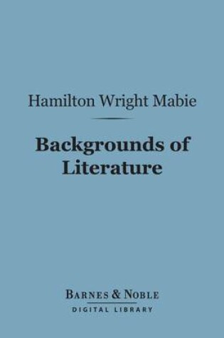 Cover of Backgrounds of Literature (Barnes & Noble Digital Library)