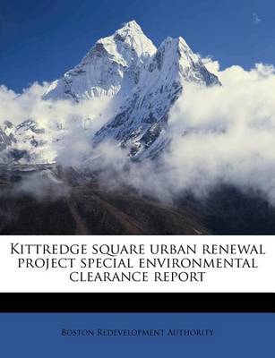Book cover for Kittredge Square Urban Renewal Project Special Environmental Clearance Report