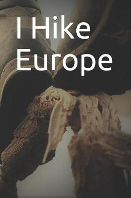 Book cover for I Hike Europe