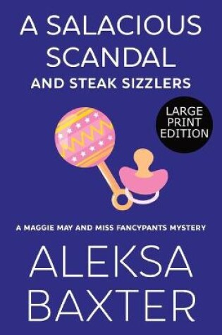 Cover of A Salacious Scandal and Steak Sizzlers