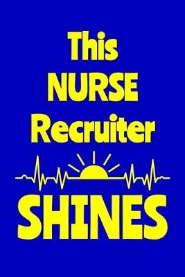 Book cover for This Nurse Recruiter Shines