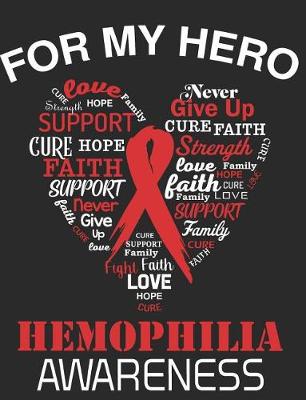 Book cover for For My Hero Hemophilia Awareness