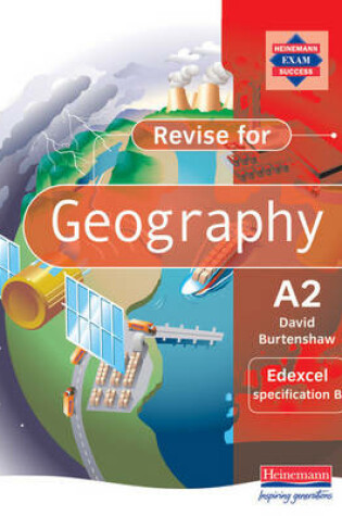 Cover of Revise A2 Level Geography for Edexcel specification B