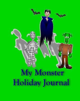 Book cover for My Monster Holiday Journal