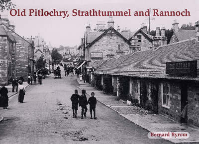 Book cover for Old Pitlochry, Strathtummel and Rannoch