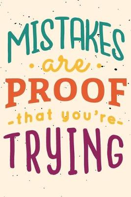 Book cover for Mistakes are Proof that you're Trying