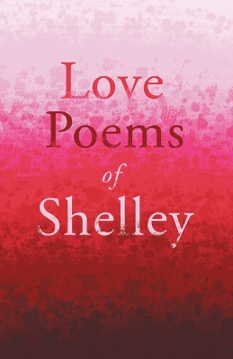 Book cover for Love Poems of Shelley