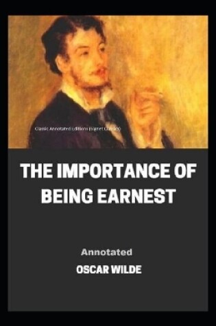 Cover of The Importance of Being Earnest Classic Annotated Editions (Signet Classics)