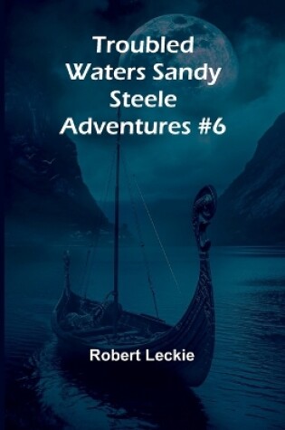 Cover of Troubled Waters Sandy Steele Adventures #6