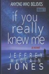 Book cover for If You Really Knew Me