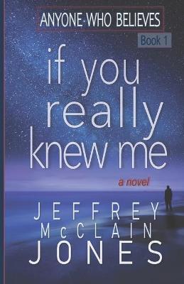 Cover of If You Really Knew Me