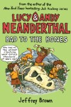 Book cover for Lucy & Andy Neanderthal: Bad to the Bones