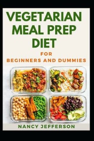 Cover of Vegetarian Meal Prep Diet For Beginners And Dummies