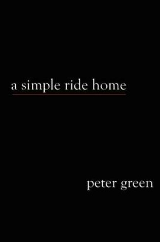 Cover of A Simple Ride Home