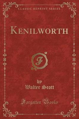 Book cover for Kenilworth (Classic Reprint)