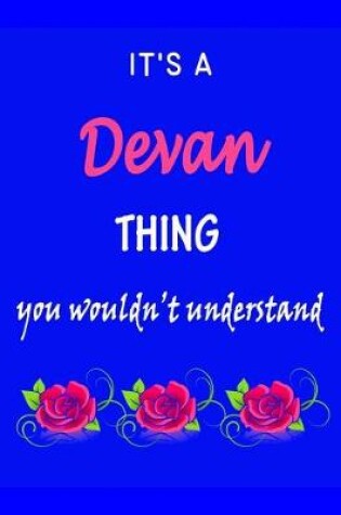 Cover of It's A Devan Thing You Wouldn't Understand