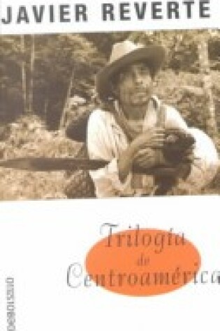 Cover of Trilogia de Centroamerica