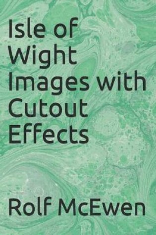 Cover of Isle of Wight Images with Cutout Effects