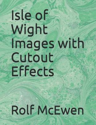 Book cover for Isle of Wight Images with Cutout Effects