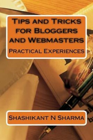 Cover of Tips and Tricks for Bloggers and Webmasters