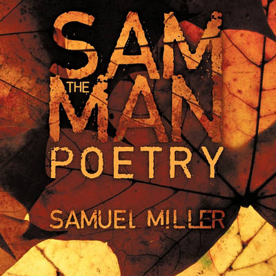 Book cover for Sam The Man Poems