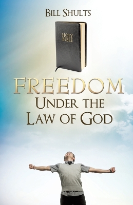 Book cover for Freedom Under the Law of God