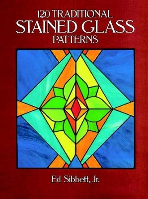 Book cover for 120 Traditional Stained Glass Patterns