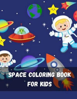 Book cover for Space Coloring Book for Kids