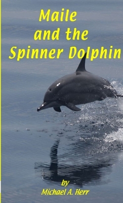 Book cover for Maile and the Spinner Dolphin