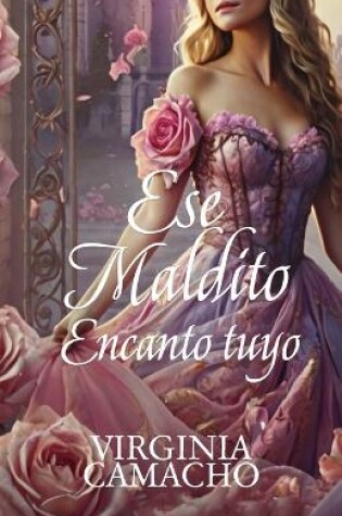 Cover of Ese maldito encanto tuyo