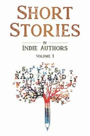 Cover of Short Stories by Indie Authors