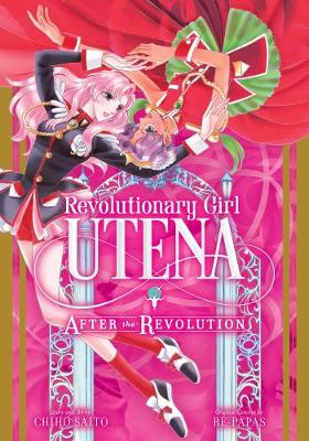 Book cover for Revolutionary Girl Utena: After the Revolution