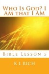Book cover for Who Is God? I AM that I AM