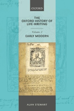 Cover of The Oxford History of Life Writing: Volume 2. Early Modern