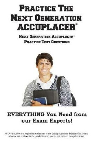 Cover of Practice the Next Generation ACCUPLACER