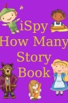 Book cover for iSpy - How Many - Story Book