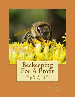 Cover of Beekeeping For A Profit