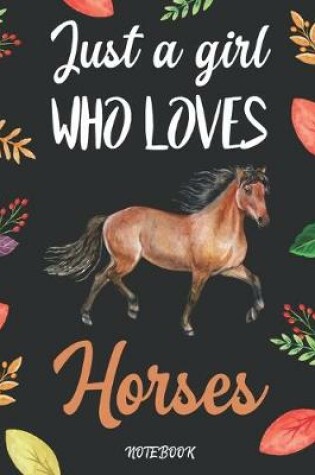 Cover of Just A Girl Who Loves Horses