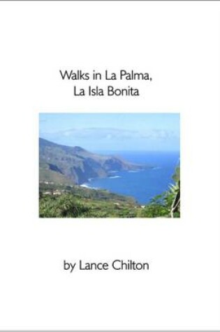 Cover of Walks in La Palma, La Isla Bonita