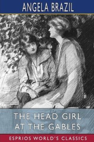 Cover of The Head Girl at the Gables (Esprios Classics)