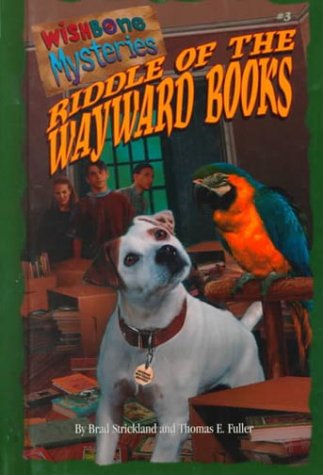 Riddle of the Wayward Books by Brad Strickland, Thomas E. Fuller