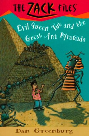 Book cover for Zack Files 16: Evil Queen Tut and the Great Ant Pyramids