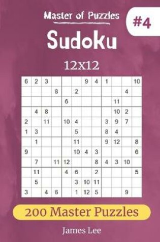 Cover of Master of Puzzles - Sudoku 12x12 200 Master Puzzles vol.4
