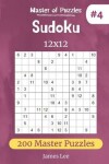 Book cover for Master of Puzzles - Sudoku 12x12 200 Master Puzzles vol.4