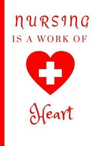 Cover of Nursing Is a Work of Heart