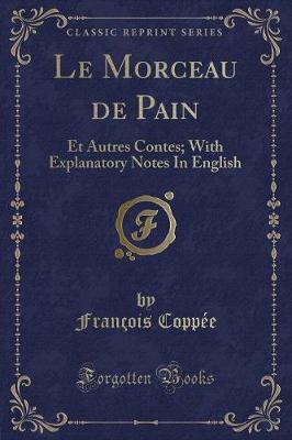 Book cover for Le Morceau de Pain