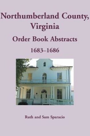 Cover of Northumberland County, Virginia Order Book, 1683-1686