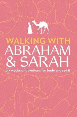 Cover of Walking with Abraham and Sarah