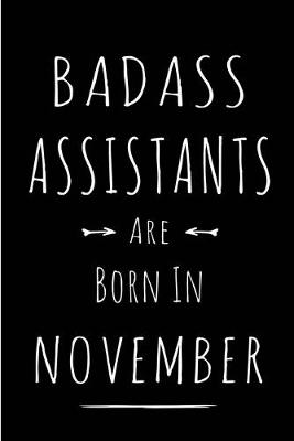 Book cover for Badass Assistants Are Born In November