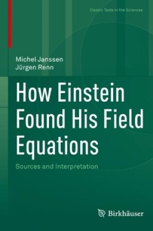 Cover of How Einstein Found His Field Equations